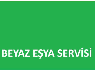 Beyaz Eşya Servisi